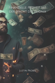 Paperback Finanzielle Freiheit mit der Macht des Phönix [German] Book