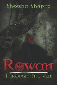 Paperback Rowan: Through the Veil Book