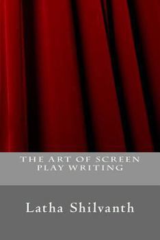 Paperback The Art of Screen Play Writing Book
