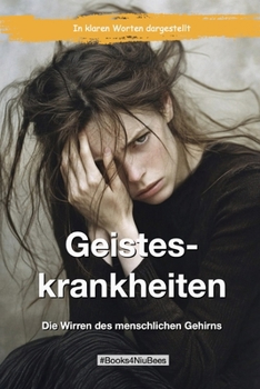 Paperback Geisteskrankheiten: Die Wirren des menschlichen Gehirns [German] Book