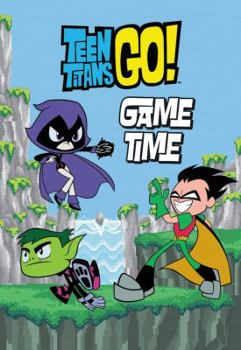 Paperback Teen Titans Go! (Tm): Game Time Book