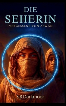 Paperback Die Seherin: Vergessene von Aswan [German] Book