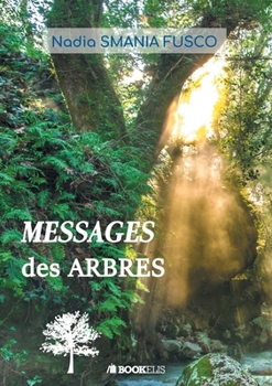 Paperback Messages Des Arbres [French] Book