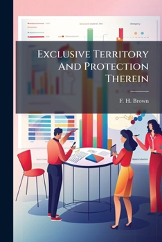 Paperback Exclusive Territory And Protection Therein Book