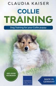 Paperback Collie Training - Dog Training for your Collie puppy Book