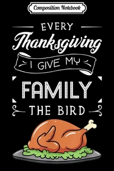 Composition Notebook: Thanksgiving Turkey Holiday Feast Harvest Blessing Gift Idea  Journal/Notebook Blank Lined Ruled 6x9 100 Pages