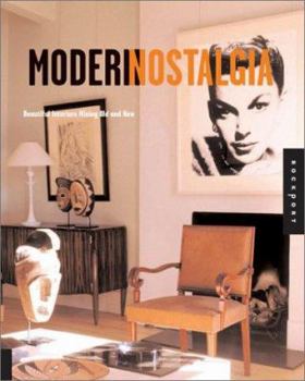 Hardcover Modern Nostalgia: Mixing Personal Treasures and Modern Style Book