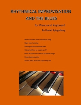 Paperback Rhythmical improvisation and the blues: for piano and keyboard Book