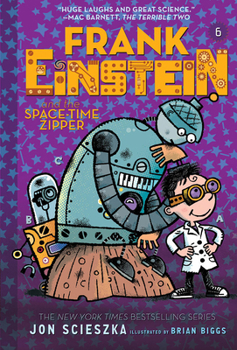 Paperback Frank Einstein and the Space-Time Zipper (Frank Einstein #6): Volume 6 Book