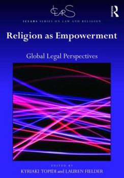 Hardcover Religion as Empowerment: Global Legal Perspectives Book