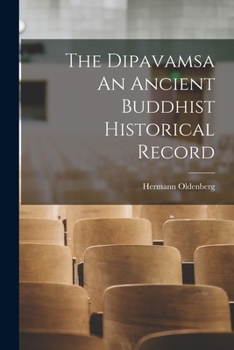 Paperback The Dipavamsa An Ancient Buddhist Historical Record Book