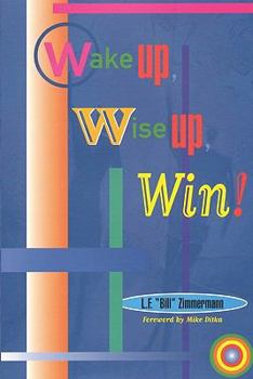 Paperback Wake Up, Wise Up, Win! Book