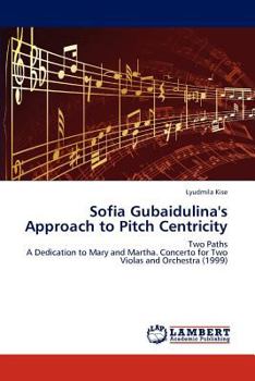 Paperback Sofia Gubaidulina's Approach to Pitch Centricity Book