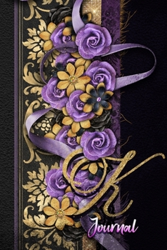 Paperback K Journal: Gold and Purple Floral Monogram Initial K Notebook for Women and Girls Book
