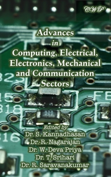 Hardcover Advances in Computing, Electrical, Electronics, Mechanical and Communication Sectors Book