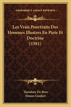 Paperback Les Vrais Pourtraits Des Hommes Illustres En Piete Et Doctrine (1581) [French] Book