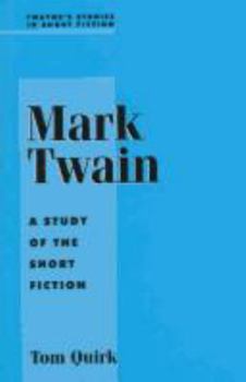 Hardcover Mark Twain: A Study in Short Fiction Book