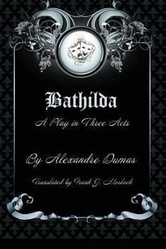 Paperback Bathilda: A Play in Three Acts Book