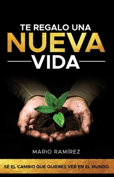 Paperback Te Regalo Una Nueva Vida [Spanish] Book