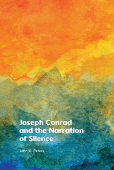 Hardcover Joseph Conrad and the Narration of Silence Book