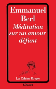 Paperback Méditation sur un amour défunt [French] Book