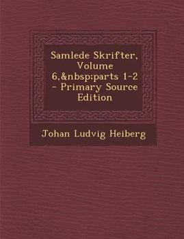 Paperback Samlede Skrifter, Volume 6, parts 1-2 [Danish] Book