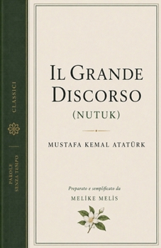 Paperback Il Grande Discorso (Nutuk) [Italian] Book