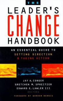 Hardcover The Leader's Change Handbook: An Essential Guide to Setting Direction and Taking Action Book