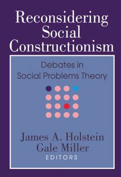 Paperback Reconsidering Social Constructionism: Debates in Social Problems Theory Book