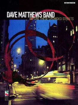 Paperback Dave Matthews Band - Before These Crowded Streets Book