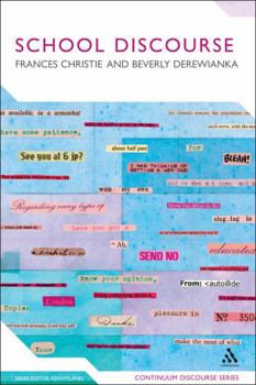 Hardcover School Discourse: Learning to Write Across the Years of Schooling Book