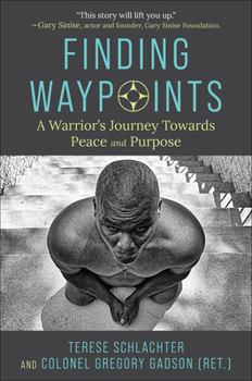 Hardcover Finding Waypoints: A Warrior's Journey Toward Peace and Purpose Book