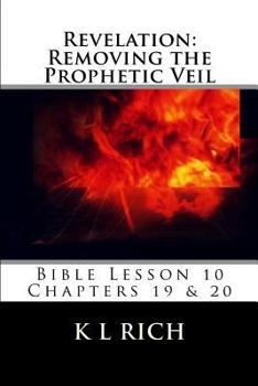 Paperback Revelation: Removing the Prophetic Veil Bible Lesson 10 Book