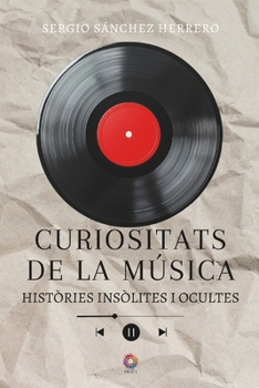 Paperback Curiositats de la música: Històries insòlites i ocultes [Catalan] Book