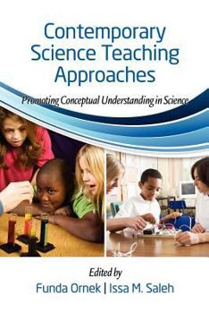 Paperback Contemporary Science Teaching Approaches: Promoting Conceptual Understanding in Science Book