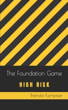 Paperback The Foundation Game: High Risk Book