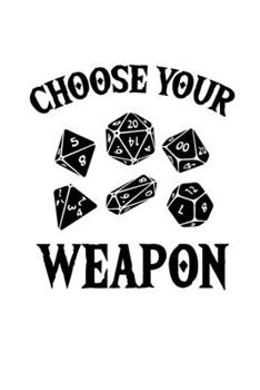 Notebook: Rpg Gamers Weapon Dice Rpg Larp Gift 120 Pages, 6X9 Inches, Blank