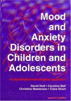 Paperback Mood and Anxiety Disorders in Children and Adolescents: A Psychopharmacological Approach Book