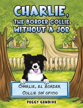 Paperback Charlie, The Border Collie Without a Job Book