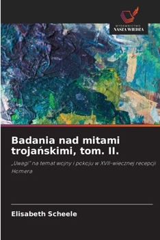 Paperback Badania nad mitami trojańskimi, tom. II. [Polish] Book