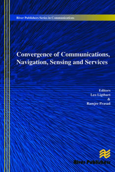 Hardcover Convergence of Communications, Navigation, Sensing and Services Book