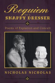 Paperback Requiem for a Snappy Dresser: Poems of Expiation and Conceit Book
