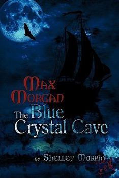 Paperback Max Morgan-The Blue Crystal Cave Book