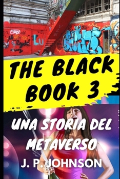 THE BLACK BOOK 3: Una storia del Metaverso (Italian Edition)