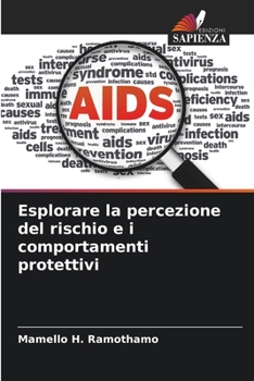 Paperback Esplorare la percezione del rischio e i comportamenti protettivi [Italian] Book