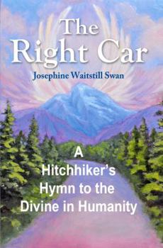 Paperback Right Car : A Hitchhiker's Hymn to the Divine in Humanity Book