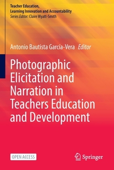 Paperback Photographic Elicitation and Narration in Teachers Education and Development Book