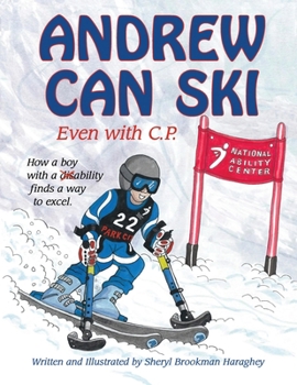 Paperback Andrew Can Ski: Even with C.P. Book