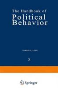 Hardcover The Handbook of Political Behavior: Volume 5 Book