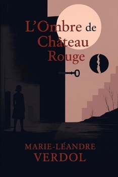 L'Ombre de Château Rouge: les Veilleurs ne dorment jamais